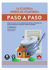 CLAUSULA REBUS SIC STANTIBUS PASO A PASO 2024 - 9788411946629